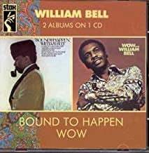 WILLIAM BELL - Bound To Happen / Wow