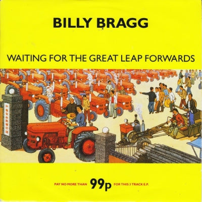 BILLY BRAGG - Waiting For The Great Leap Forwards