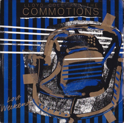 LLOYD COLE AND THE COMMOTIONS - Lost Weekend