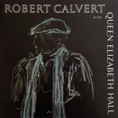 ROBERT CALVERT - At The Queen Elizabeth Hall
