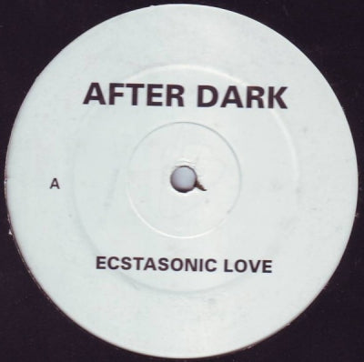 AFTER DARK - Ecstasonic Love / Frantic / Atlantis (Remix)