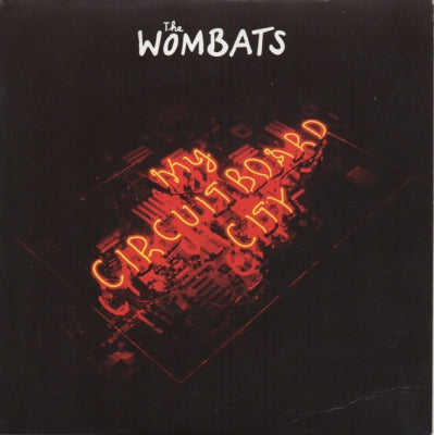 THE WOMBATS - My Circuitboard City