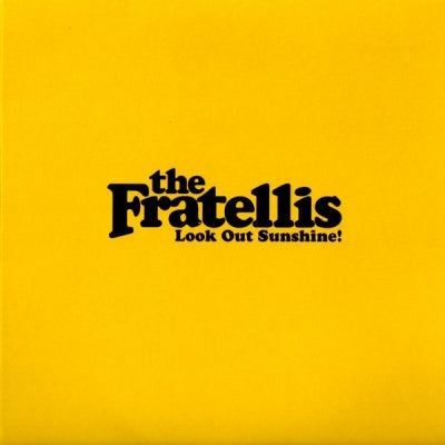 THE FRATELLIS - Look Out Sunshine!