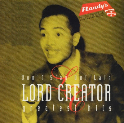 LORD CREATOR - Don't Stay Out Late: Greatest Hits