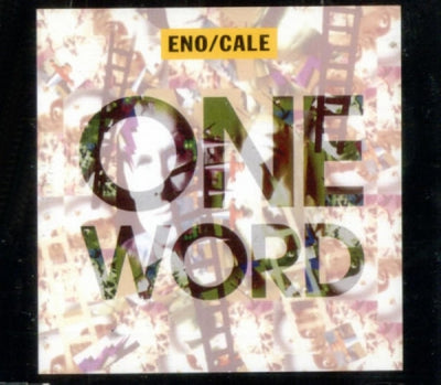 BRIAN ENO / JOHN CALE - One Word