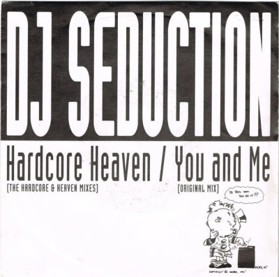 DJ SEDUCTION - Hardcore Heaven / You And Me