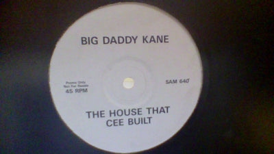 BIG DADDY KANE - The House That Cee Built