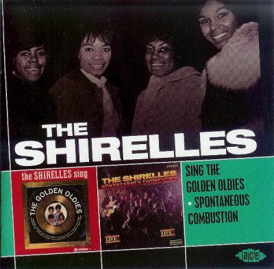 THE SHIRELLES - Sing The Golden Oldies / Spontaneous Combustion
