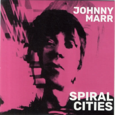 JOHNNY MARR - Spiral Cities / Spectral Eyes