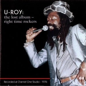 U-ROY - The Lost Album - Right Time Rockers