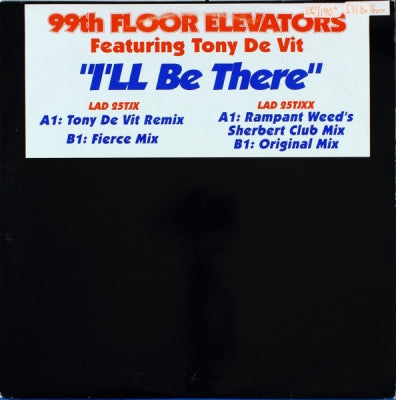 99TH FLOOR ELEVATORS - I'll Be There