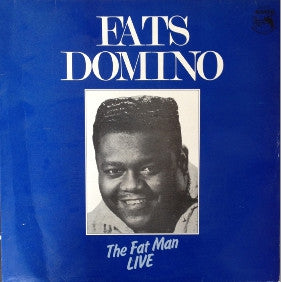 FATS DOMINO  - The Fat Man Live