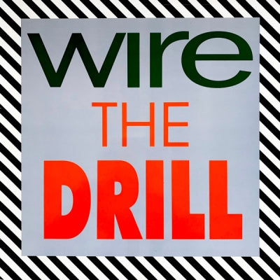 WIRE - The Drill
