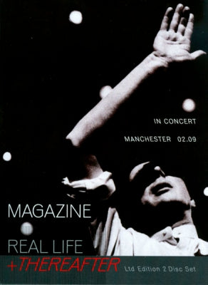 MAGAZINE - Real Life + Thereafter (In Concert - Manchester 02.09)