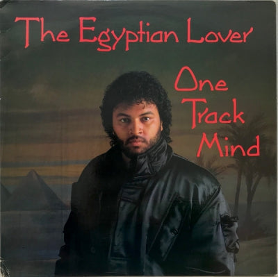 EGYPTIAN LOVER - One Track Mind
