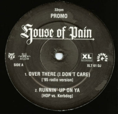 HOUSE OF PAIN - Over There (I Don't Care)