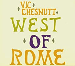 VIC CHESNUTT - West Of Rome