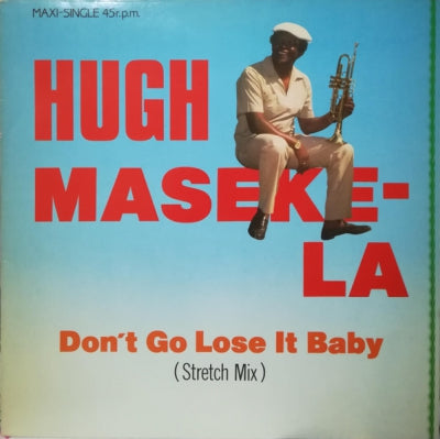 HUGH MASEKELA - Don't Go Lose It Baby