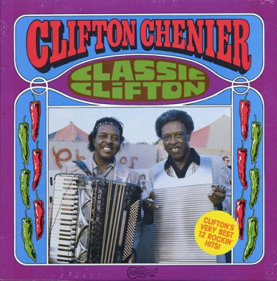 CLIFTON CHENIER - Classic Clifton