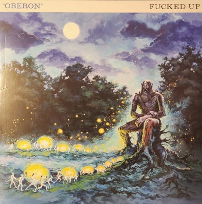 FUCKED UP - Oberon