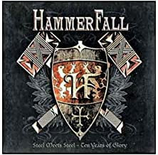 HAMMERFALL - Steel Meets Steel - Ten Years Of Glory