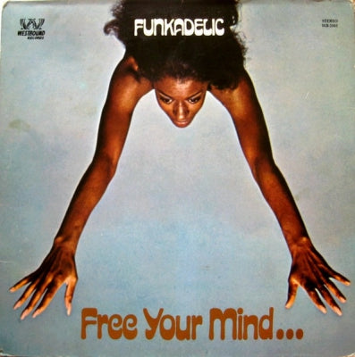 FUNKADELIC - Free Your Mind And Your Ass Will Follow