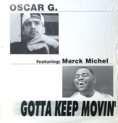 OSCAR G. FEATURING MARCK MICHEL - Gotta Keep Movin'