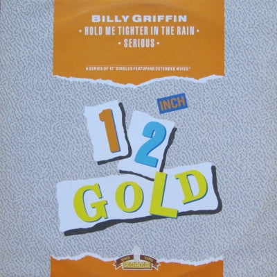 BILLY GRIFFIN - Hold Me Tighter In The Rain / Serious
