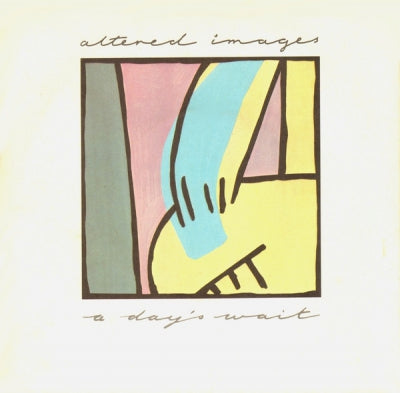 ALTERED IMAGES - A Day's Wait / Who Cares?