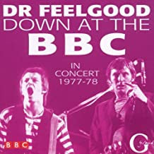 DR FEELGOOD - Down At The BBC In Concert 1977-78