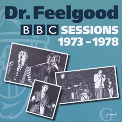 DR FEELGOOD - BBC Sessions 1973-1978