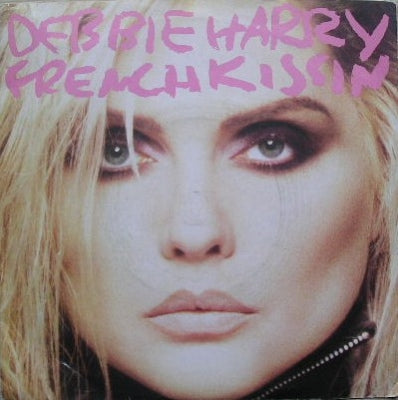 DEBBIE HARRY - French Kissin' In The USA