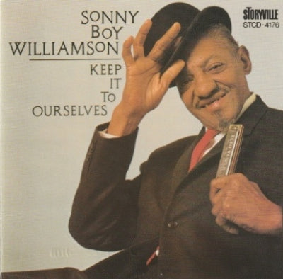SONNY BOY WILLIAMSON - Keep It To Ourselves