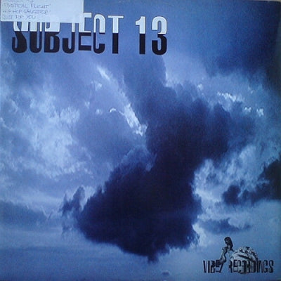SUBJECT 13 - Mystical Flight / Hip Hop Gangster / Just For You