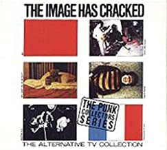 ALTERNATIVE TV - The Image Has Cracked - The Alternative TV Collection