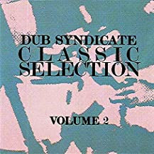 DUB SYNDICATE - Classic Selection Volume 2