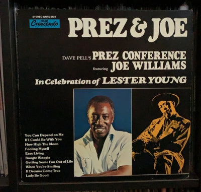 DAVE PELL'S PREZ CONFERENCE FEATURING JOE WILLIAMS - In Celebration Of Lester Young