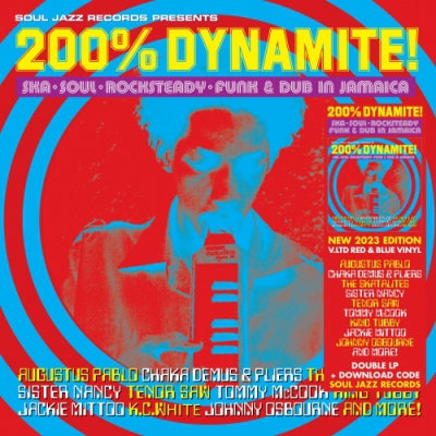 VARIOUS - 200% Dynamite Ska, Soul, Rocksteady, Funk & Dub In Jamaica
