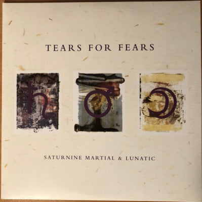 TEARS FOR FEARS - Saturnine Martial & Lunatic