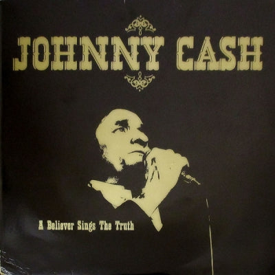 JOHNNY CASH - A Believer Sings The Truth