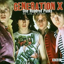 GENERATION X - One Hundred Punks (BBC Live In Concert)