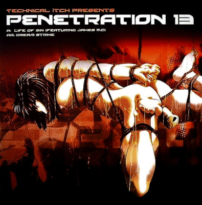 TECHNICAL ITCH FEATURING JAKES MC - Penetration 13 (Life Of Sin / Dream Strike)