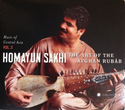 HOMAYUN SAKHI - The Art Of The Afghan Rubâb