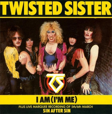 TWISTED SISTER - I Am (I'm Me) / Sin After Sin