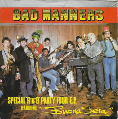 BAD MANNERS - Special 'R 'n' B' Party Four E.P. Featuring Buona Sera