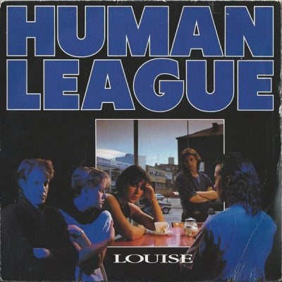 HUMAN LEAGUE - Louise / The Sign