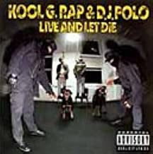KOOL G. RAP AND D.J. POLO - Live And Let Die