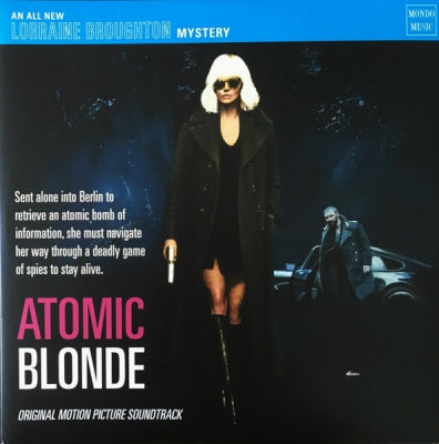 VARIOUS ARTISTS - Atomic Blonde - Original Motion Picture Soundtrack