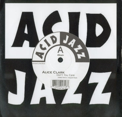 ALICE CLARK - Don't You Care / Never Did I Stop Loving You