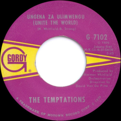 THE TEMPTATIONS - Ungena Za Ulimwengu (Unite The World) / Hum Along And Dance